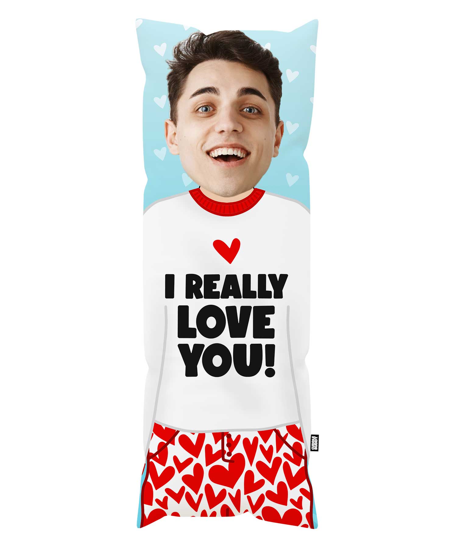 I Really Love You Cuddle Buddy - Custom Body Pillow